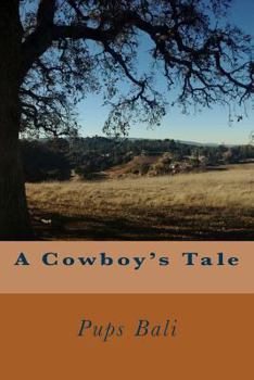 Paperback A Cowboy's Tale Book