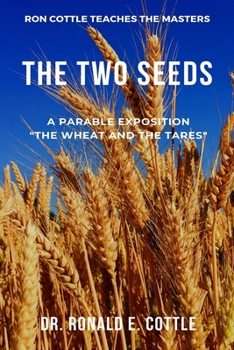 Paperback The Two Seeds: A Parable Exposition Book