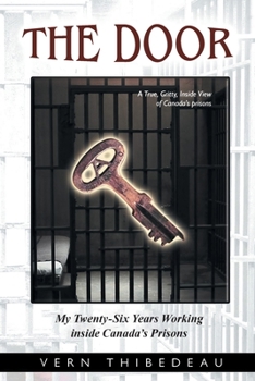 Paperback The Door: My Twenty-Six Years Working Inside Canada's Prisons Book