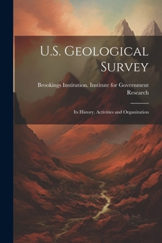 Paperback U.S. Geological Survey: Its History, Activities and Organization Book