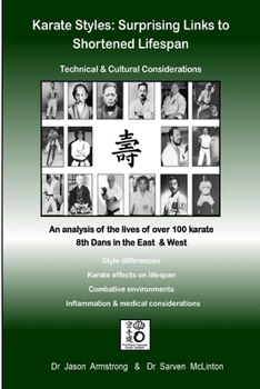Paperback Karate Styles: Surprising Links to Shortened Lifespan Book