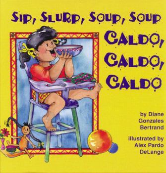 Paperback Sip, Slurp, Soup, Soup/Caldo, Caldo, Caldo Book