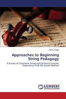 Paperback Approaches to Beginning String Pedagogy Book