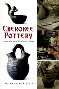 Paperback Cherokee Pottery: From the Hands of Our Elders Book