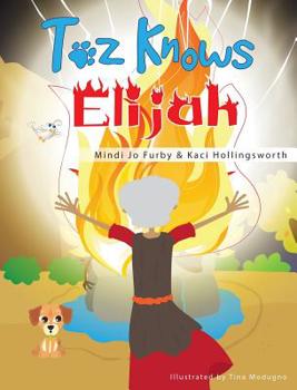 Hardcover Toz Knows Elijah Book