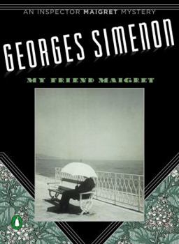 Paperback My Friend Maigret (Inspector Maigret) Book