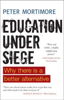 Paperback Education Under Siege: Why There Is a Better Alternative Book