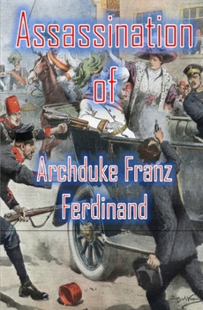 Paperback Assassination of Archduke Franz Ferdinand Book