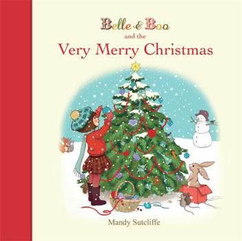 Hardcover Belle & Boo and the Very Merry Christmas Book
