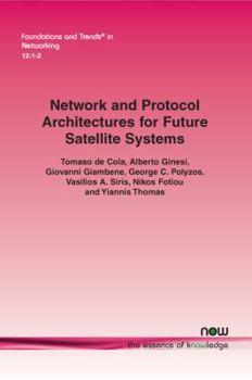 Paperback Network and Protocol Architectures for Future Satellite Systems Book