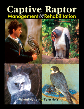 Captive Raptor: Management & Rehabilitation