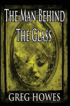 Paperback The Man Behind The Glass Book