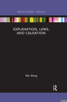 Paperback Explanation, Laws, and Causation Book