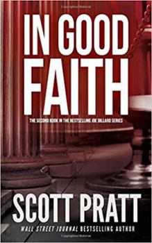 In Good Faith - Book #2 of the Joe Dillard