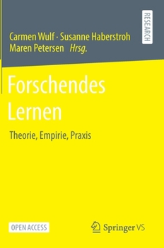 Hardcover Forschendes Lernen: Theorie, Empirie, PRAXIS [German] Book