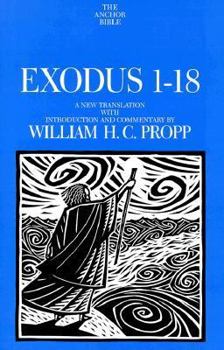 Exodus 1-18: A New Translation with Notes and Comments (Anchor Bible) - Book  of the Anchor Yale Bible Commentaries