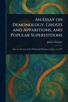 Paperback An Essay on Demonology, Ghosts and Apparitions, and Popular Superstitions Book