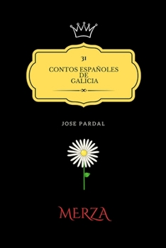 Paperback 31 Contos Españoles de Galicia: Merza [Spanish] Book