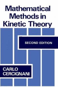 Hardcover Mathematical Methods in Kinetic Theory Book