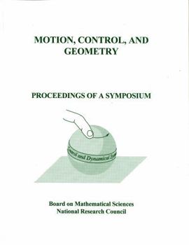 Motion, Control, and Geometry: Proceedings of a Symposium (Compass Series)