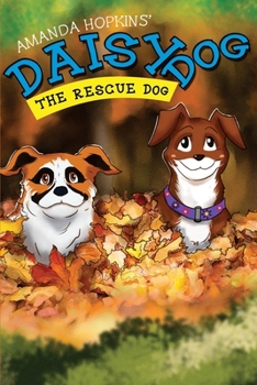 Paperback Daisy Dog: The Rescue Dog Book