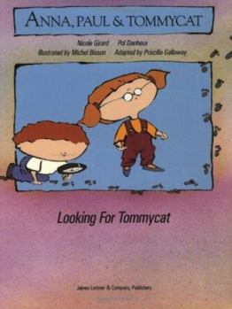 Paperback Looking for Tommycat: Anna, Paul & Tommycat Book