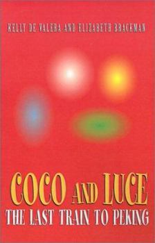 Paperback Coco and Luce: The Last Train to Peking Book