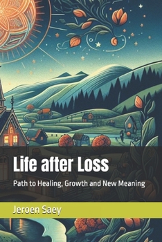 Paperback Life after Loss: Path to Healing, Growth and New Meaning Book