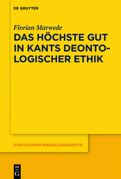Hardcover Das höchste Gut in Kants deontologischer Ethik [German] Book