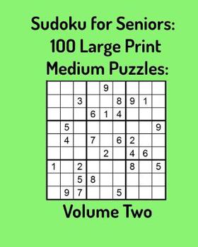 Paperback Sudoku for Seniors: 100 Large Print Medium Puzzles: Volume Two Book