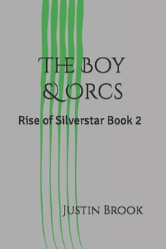 Paperback The Boy & Orcs Book