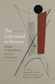 Hardcover The Individual in History: Essays in Honor of Jehuda Reinharz Book