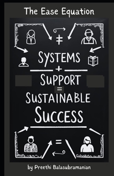 Paperback The Ease Equation: Systems + Support = Sustainable Success Book