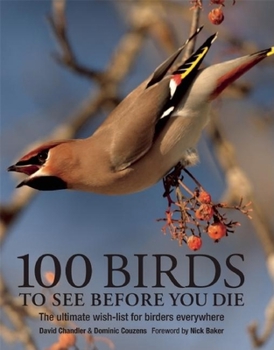 Paperback 100 Birds to See Before You Die Book