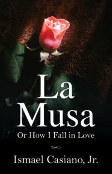 Paperback La Musa: Or How I Fall in Love Book