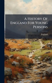 A History Of England For Young Persons