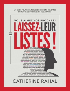 Paperback Vous Aimez Vos Proches? Laissez-Leur Des Listes! [French] Book