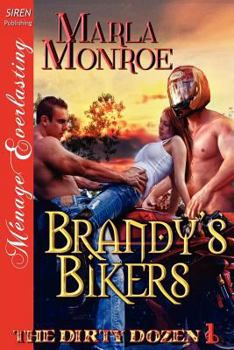 Paperback Brandy's Bikers [The Dirty Dozen 1] (Siren Publishing Menage Everlasting) Book