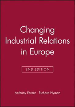Paperback Changing Industrial Relations in Europe Book