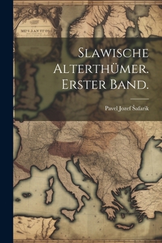 Paperback Slawische Alterthümer. Erster Band. [German] Book