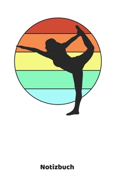 Yoga Notizbuch: Yoga Buch mit Frauen Silhouette und 120 linierten ca. DIN A5 Seiten. Für Yoga Fans und Yogis, die ihre Notizen und Gedanken in ein ... für Frauen (German Edition)