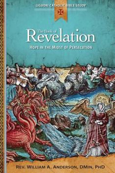 Paperback The Book of Revelation: Hope in the Midst of Persecution Book