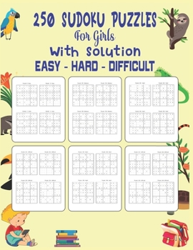Paperback 250 Sudoku puzzle for girls with solution easy-hard-difficult: best sudoku puzzle for girls Book