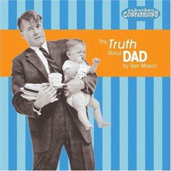 Hardcover Truth about Dad Book