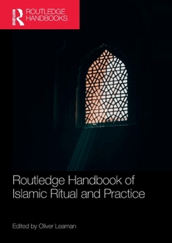 Paperback Routledge Handbook of Islamic Ritual and Practice Book