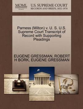 Paperback Parness (Milton) V. U. S. U.S. Supreme Court Transcript of Record with Supporting Pleadings Book