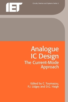 Paperback Analogue IC Design: The Current-Mode Approach Book