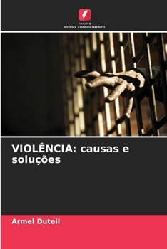 Paperback Violência: causas e soluções [Portuguese] Book