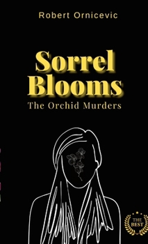 Paperback Sorrel Blooms - The Orchid Murders Book