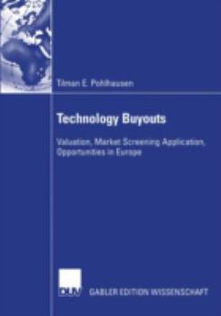 Paperback Technology Buyouts: Valuation, Market Screening Application, Opportunities in Europe Book
